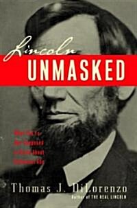 Lincoln Unmasked (Hardcover)
