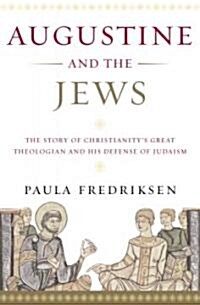 Augustine And the Jews (Hardcover)