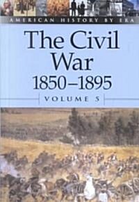 The Civil War, 1850-1895 (Hardcover)