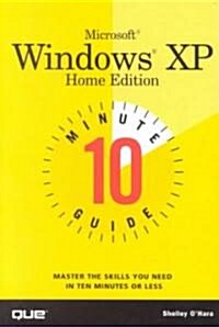 10 Minute Guide to Microsoft Windows XP Home Edition (Paperback)