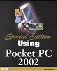 Special Edition Using Pocket PC 2002 (Paperback, Revised)