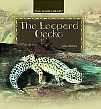 The Leopard Gecko (Library, 1st)