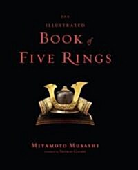 The Illustrated Book of Five Rings (Hardcover)