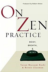 On Zen Practice: Body, Breath, and Mind (Paperback)