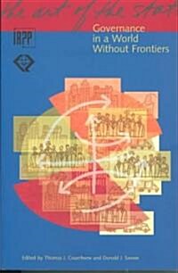 The Governance in a World Without Frontiers: Governance in a World Without Frontiers Volume 8 (Paperback)