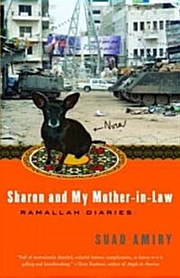 Sharon and My Mother-In-Law: Ramallah Diaries (Paperback)