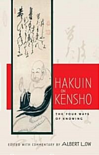 Hakuin on Kensho: The Four Ways of Knowing (Paperback)