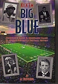 Kick Em Big Blue (Hardcover)