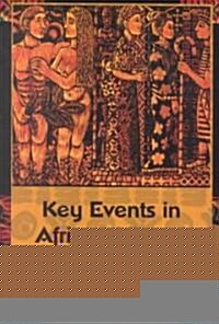 Key Events in African History (Hardcover)