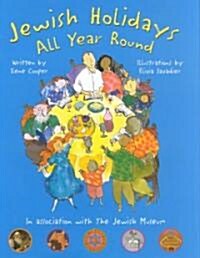 Jewish Holidays All Year Round: A Family Treasury (Hardcover)