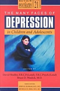 The Many Faces of Depression in Children and Adolescents (Paperback)