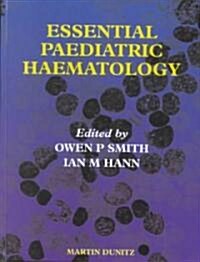 Essential Paediatric Haematology (Hardcover)