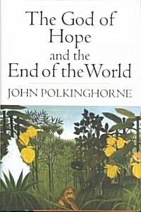 The God of Hope and the End of the World (Hardcover)
