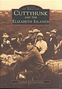 Cuttyhunk and the Elizabeth Islands (Paperback)