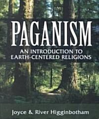 Paganism: An Introduction to Earth-Centered Religions (Paperback)