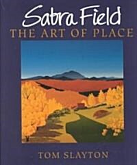 Sabra Field: The Art of Place (Hardcover, 2)