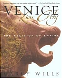 Venice: Lion City: The Religion of Empire (Paperback)