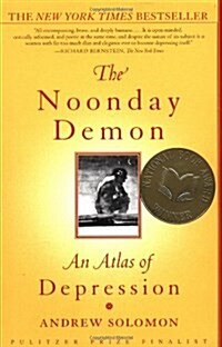 The Noonday Demon: An Atlas of Depression (Paperback)