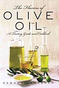 The Flavors of Olive Oil (Hardcover)