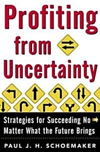 [중고] Profiting from Uncertainty : Strategies for Succeeding No Matter What the Future Brings (Hardcover)