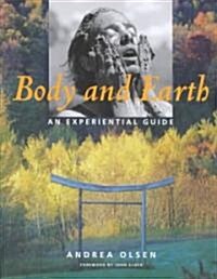 Body and Earth: An Experiential Guide (Paperback)