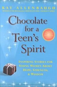 Chocolate for a Teens Spirit (Paperback, Original)