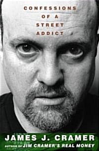 Confessions of a Street Addict (Hardcover)