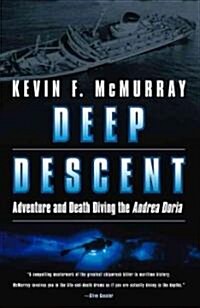 Deep Descent: Adventure and Death Diving the Andrea Doria (Paperback)