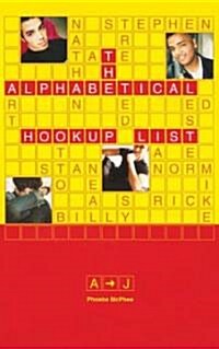 The Alphabetical Hookup List A-J (Paperback)