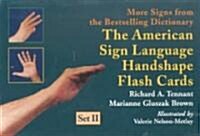 The American Sign Language Handshape Flash Cards Set II (Other)