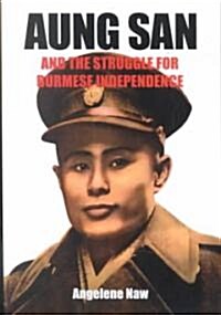 Aung San and the Struggle for Burmese Independence (Paperback)