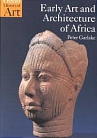Early Art and Architecture of Africa (Paperback)