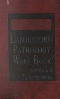 Dorlands Laboratory/Pathology Word Book for Medical Transcriptionists (Paperback)