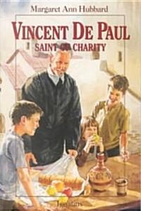 Vincent de Paul: Saint of Charity (Paperback)