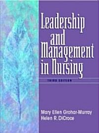 Leadership and Management in Nursing (Paperback, 3rd, Subsequent)