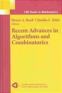 Recent Advances in Algorithms and Combinatorics (Hardcover, 2003)