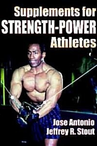 Supplements for Strength-Power Athletics (Paperback)