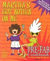 Marthas Got Nothin on Me (Paperback)