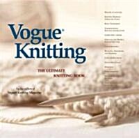 Vogue(r) Knitting the Ultimate Knitting Book (Hardcover)