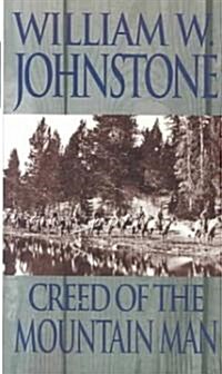 Creed of the Mountain Man (Paperback, Reprint)