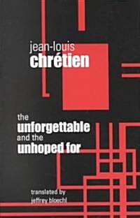 [중고] Unforgettable and the Unhoped for (Paperback)