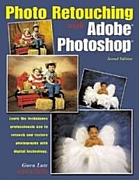 Photo Retouching with Adobe Photoshop (Paperback, 2)