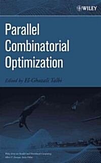 Parallel Combinatorial Optimization (Hardcover)