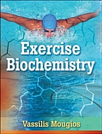 Exercise Biochemistry (Hardcover, 1st)