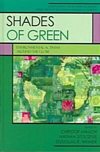 Shades of Green: Environment Activism Around the Globe (Hardcover)