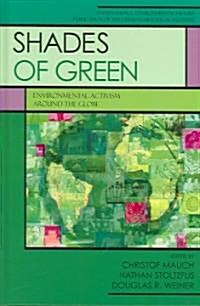 Shades of Green: Environment Activism Around the Globe (Paperback)