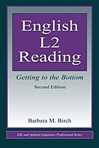 English L2 Reading: Getting to the Bottom (Paperback, 2nd)