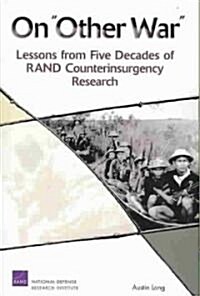 On Other War: Lessons from Five Decades of Rand Counterinsurgency Research (Paperback)