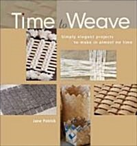 Time to Weave (Paperback)