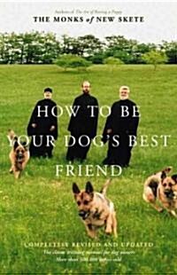 [중고] How to Be Your Dogs Best Friend: The Classic Training Manual for Dog Owners (Hardcover, 2, Revised and Upd)